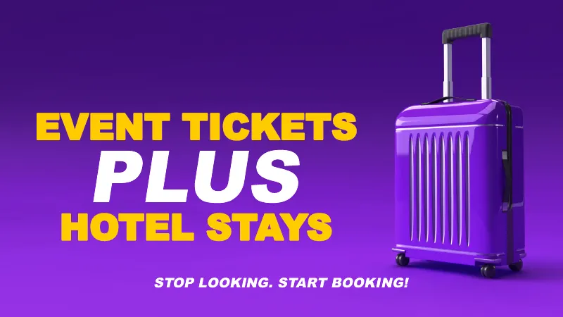 Event Tickets + Hotel Stays