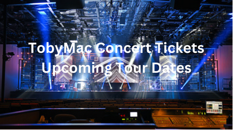 TobyMac Tickets