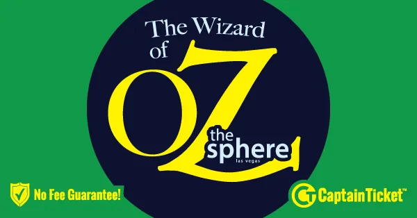 The Wizard of Oz at Sphere Tickets with No Service Fees