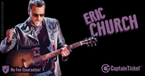 Buy Eric Church tickets cheaper with no fees at Captain Ticket™ - The Original No Fee Ticket Site!