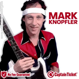 Buy Mark Knopfler tickets cheaper with no fees at Captain Ticket™ - The Original No Fee Ticket Site!