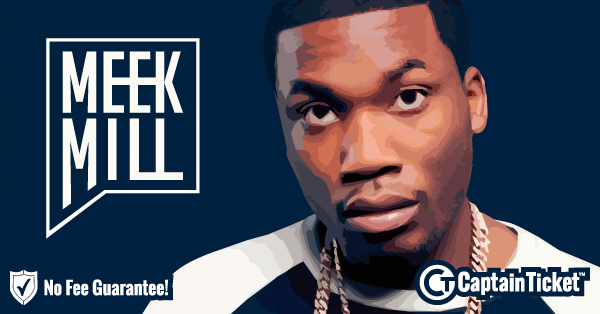 Buy Meek Mill tickets cheaper with no fees at Captain Ticket™ - The Original No Fee Ticket Site!
