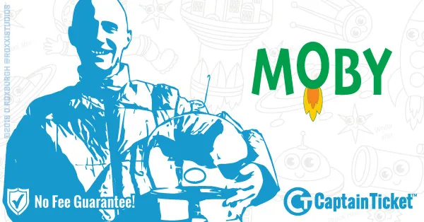 Moby Tickets — Buy with No Fees at Captain Ticket, the Original No Fee Ticket Site