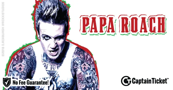 Buy Papa Roach tickets cheaper with no fees at Captain Ticket™ - The Original No Fee Ticket Site!