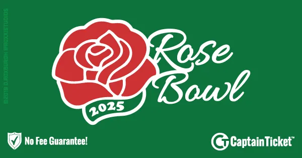 Rose Bowl Bowl Game Tickets — Buy with No Fees at Captain Ticket, the Original No Fee Ticket Site