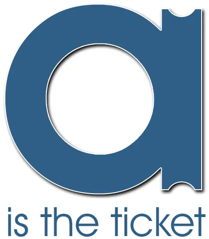 a is the ticket